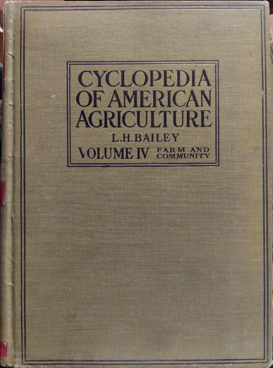 Cyclopedia of American Agriculture (Volume IV - Farm and Community)