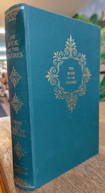 The Book of the Thames from It's Rise to It's Fall