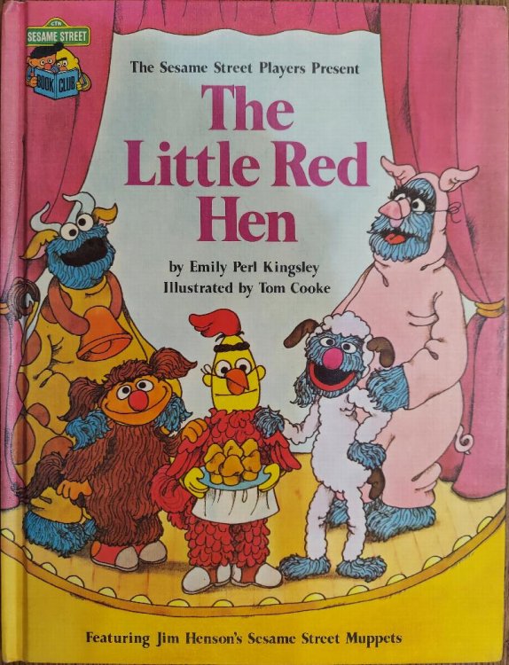 The Sesame Street Players Present The Little Ren Hen
