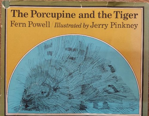 The Porcupine and the Tiger