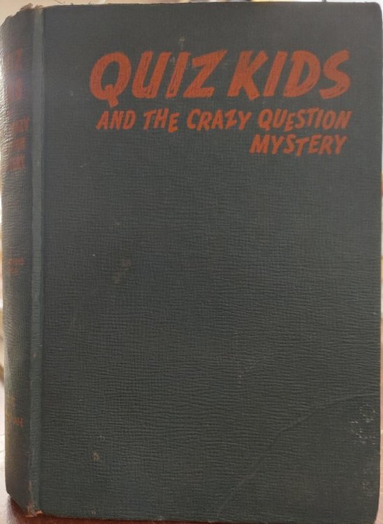 Quiz Kids and the Crazy Question Mystery