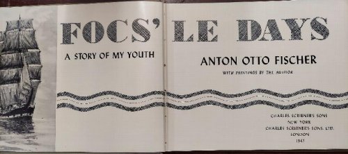Focs'le Day s: A Story of My Youth.