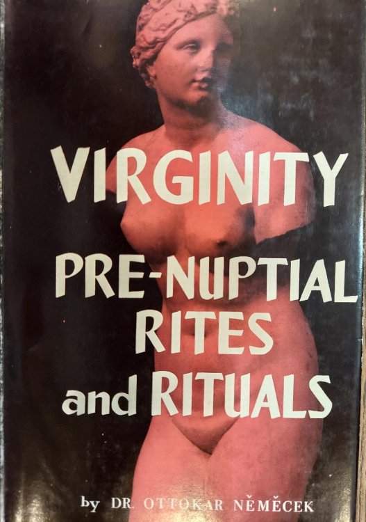 Image for Virginity: Pre-Nuptial Rites and Rituals Virginity: Pre-Nuptial Rites and Rituals