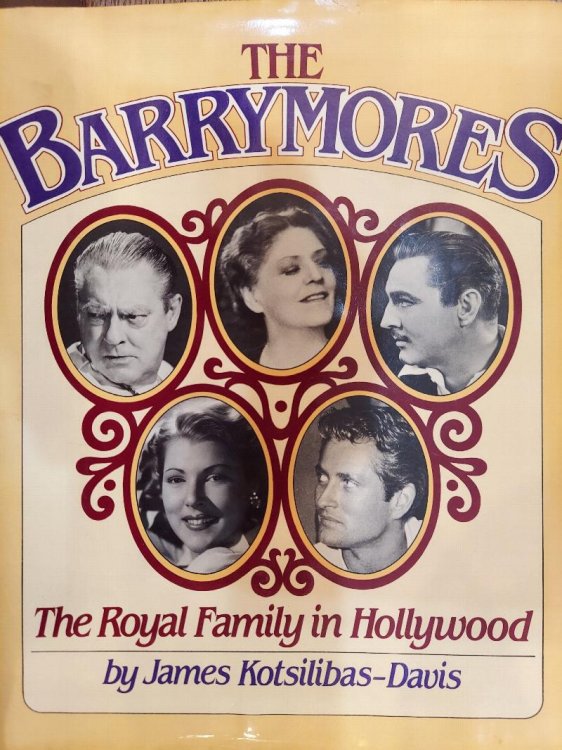 Image for The Barrymores : The Royal Family in Hollywood The Barrymores : The Royal Family in Hollywood