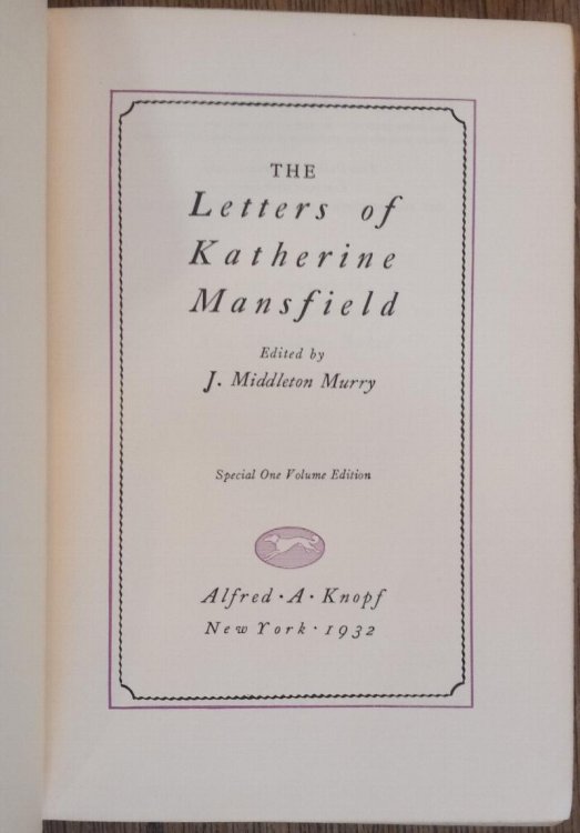 The Letters of Katherine Mansfield (Special One Volume Edition)