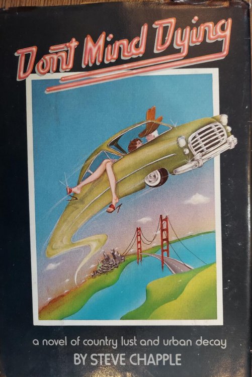 Don't Mind Dying : A Novel of Country Lust and Urban Decay