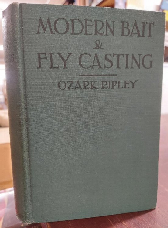 Modern Bait and Fly Casting