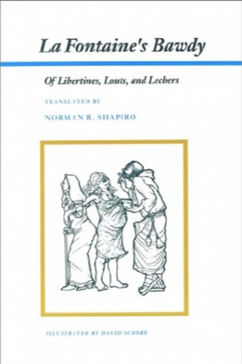 La Fontaine's Bawdy : Of Libertines, Louts, and Lechers