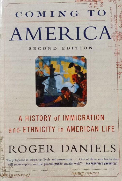Coming to America: A History of Immigration and Ethnicity in American Life