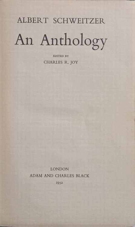 Albert Schweitzer An Anthology