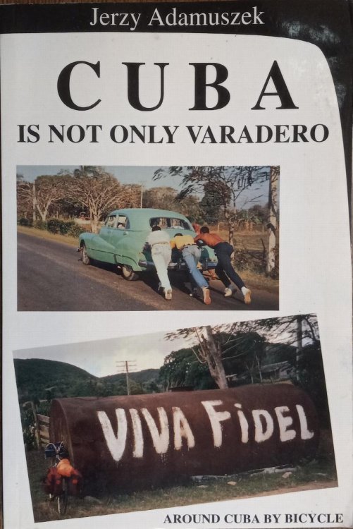Cuba is Not Only Varadero: Around Cuba By Bicycle