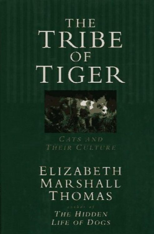 The Tribe of Tiger: Cats and Their Culture