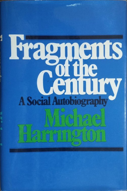 Fragments of the Century: A Social Autobiography