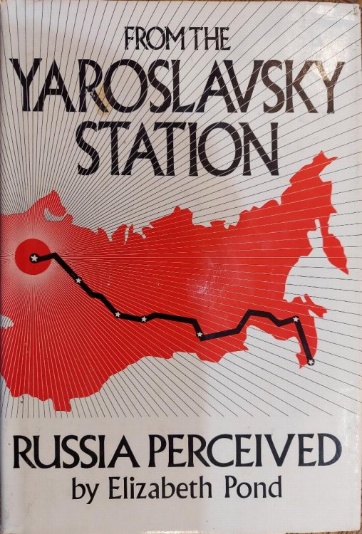 From the Yaroslavsky Station: Russia Perceived