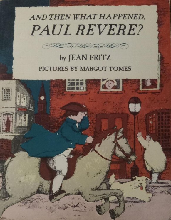 And Then What Happened, Paul Revere