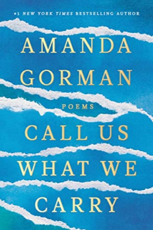 Call Us What We Carry : Poems