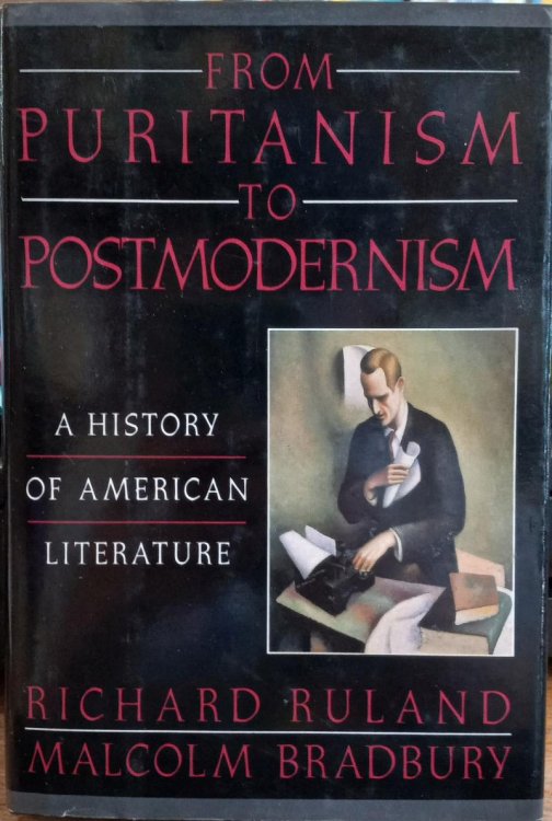 From Puritanism to Postmodernism: A History of American Literature