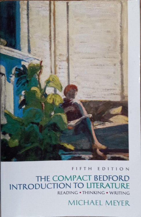 The Compact Bedford Introduction to Literature: Reading, Thinking, Writing (Fifth Edition)