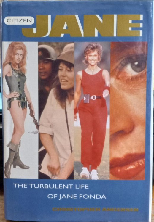 Citizen Jane: The Turbulent Life of Jane Fonda
