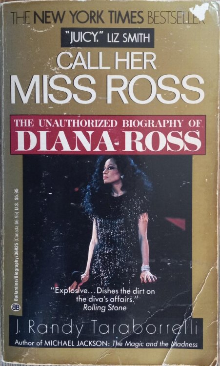 Call Her Miss Ross: The Unauthorized Biography of Diana Ross