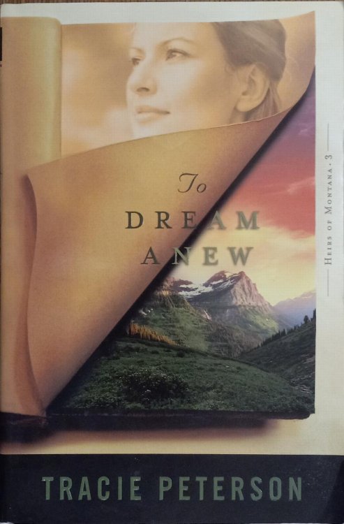 To Dream Anew (Heirs of Montana #3)