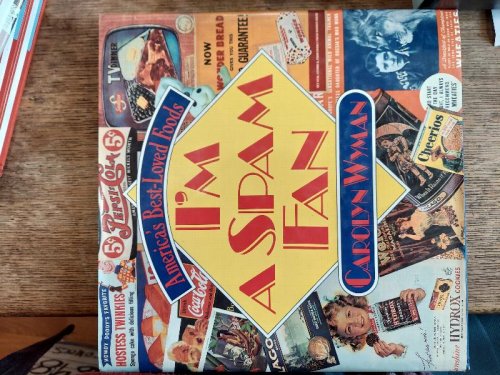 I'm a Spam Fan: America's Best-Loved Foods