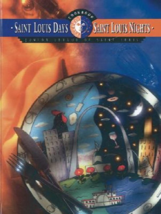 Saint Louis Days, Saint Louis Nights Cookbook