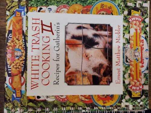 White Trash Cooking II :Recipes for Gatherin's
