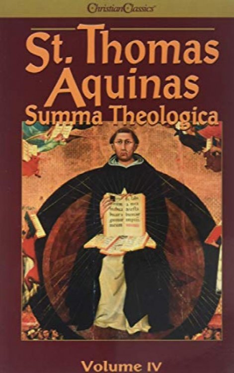 St Thomas Aquinas Summa Theologica, Volume IV (IIa IIae QQ. 149-189, IIIa QQ. 1-73)