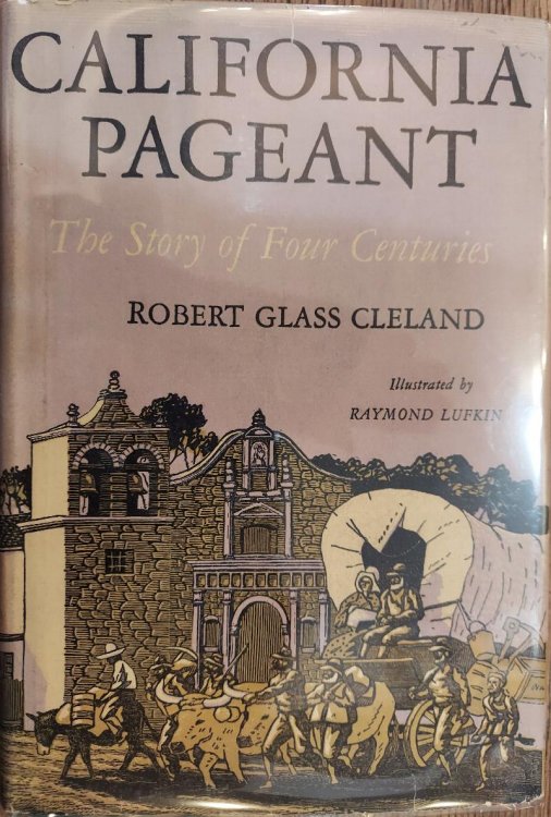 California Pageant : The Story of Four Centuries