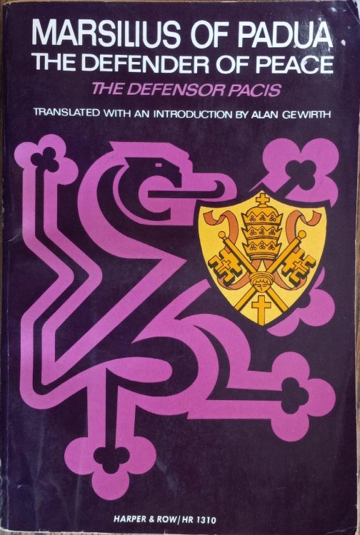 The Defender of Peace (Defensor Pacis) (Records of Civilization, Sources and Studies)