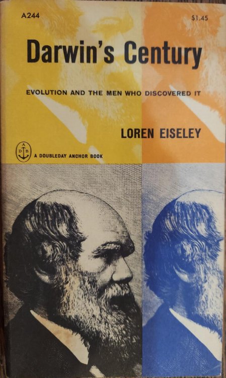 Darwin's Century : Evolution and the Men Who Discovered It