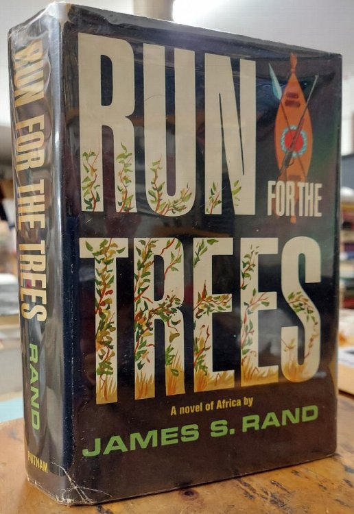 Run for the Trees : A Novel of Africa