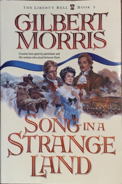 Song in a Strange Land (The Liberty Bell Book 2)
