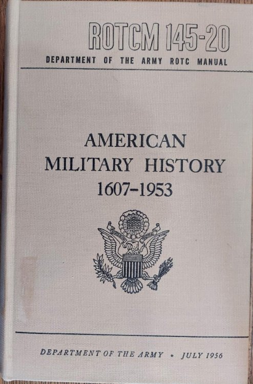 American Military History 1607-1953. (ROTC Manual No. 145-20).