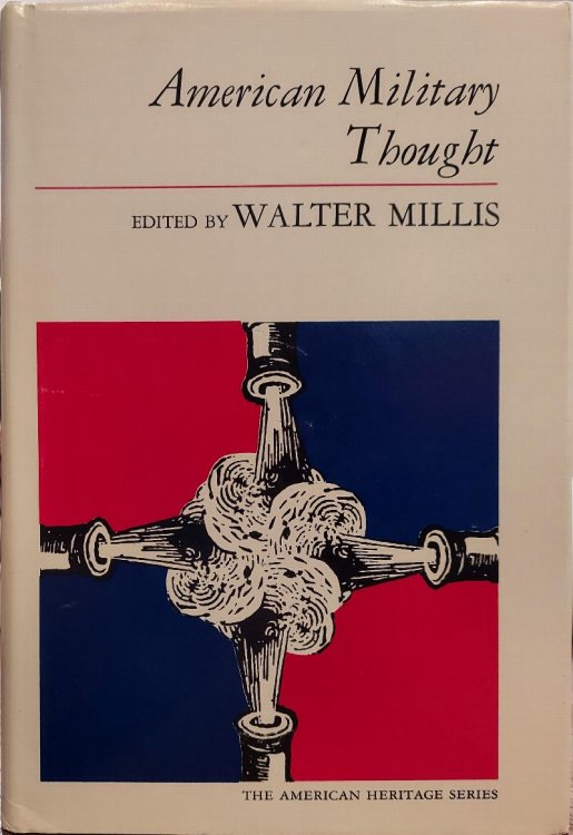 American Military Thought (The American Heritage Series)