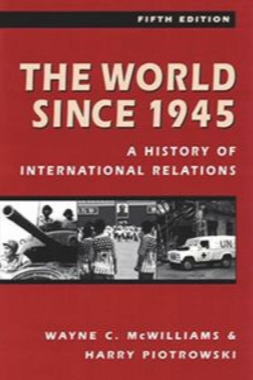The World Since 1945: A History of International Relations (Fifth Edition)