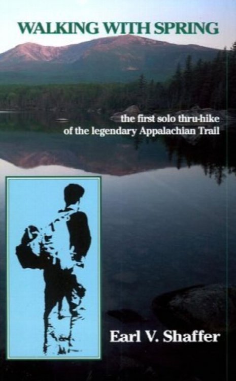 Walking with Spring: The First Solo Thru-hike of the Legendary Appalachian Trail