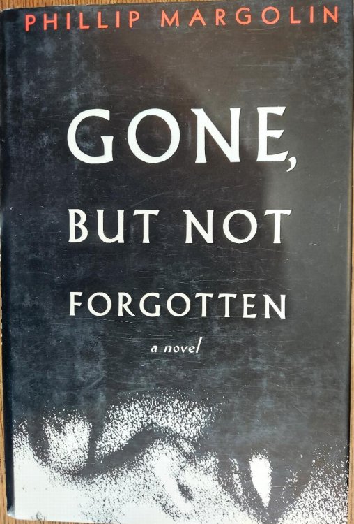 Gone, But Not Forgotten