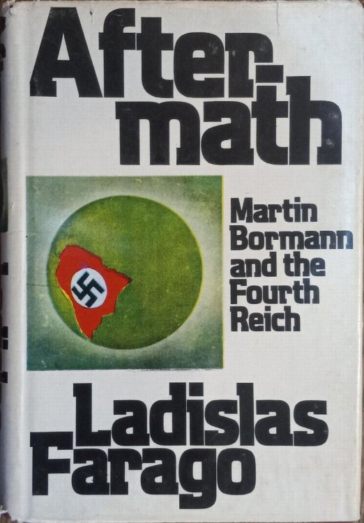 Aftermath: Martin Bormann and the Fourth Reich