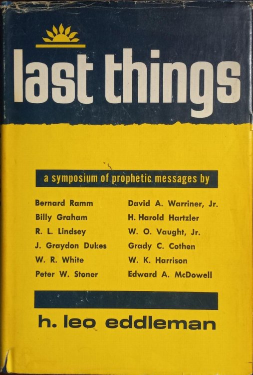 Last Things: A Symposium of Prophetic Messages