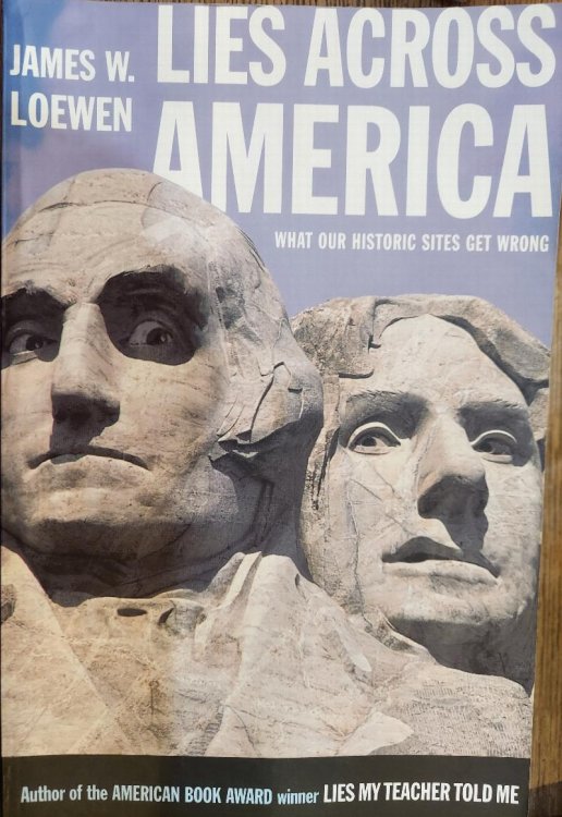 Lies Across America: What Our Historic Sites Get Wrong