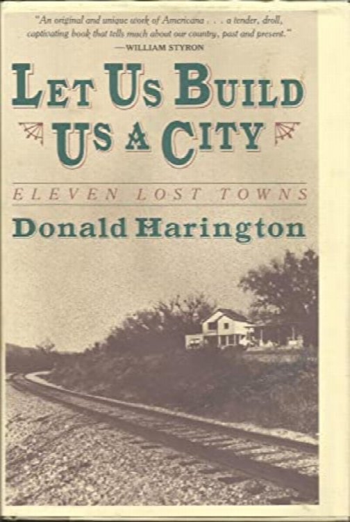 Let Us Build Us A City : Eleven Lost Towns
