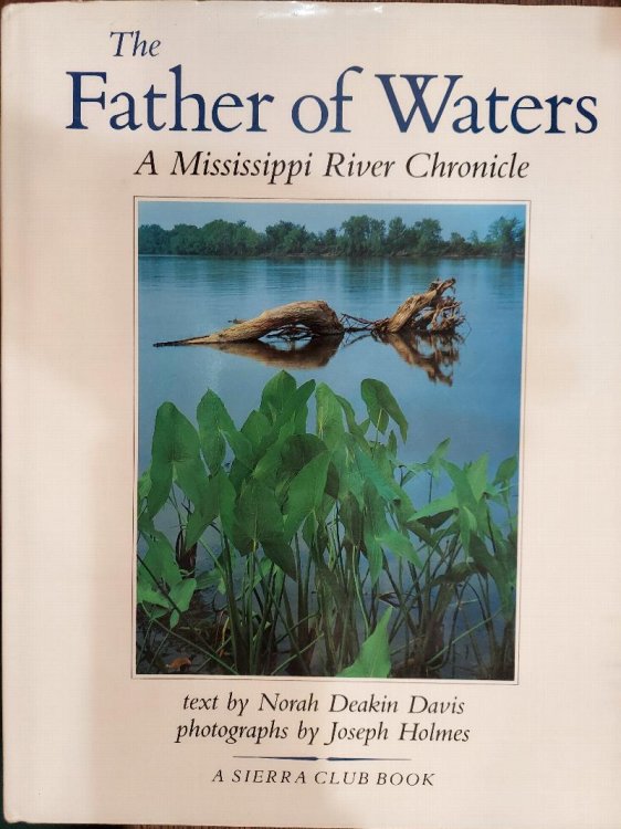 The Father of Waters: A Mississippi River Chronicle
