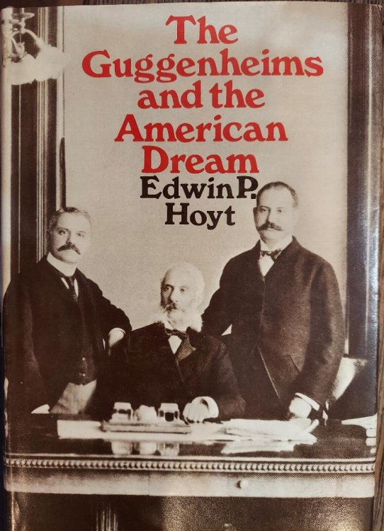 The Guggenheims and the American Dream