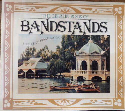 The Oberlin Book of Bandstands