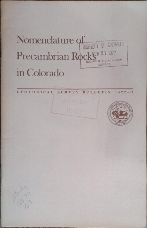 Nomenclature of Precambrian Rocks in Colorado: An Appraisal of Existing Nomenclature and Measures Needed for Improvement (Geological Survey Bulletin 1422-D, Contributions to Stratigraphy)