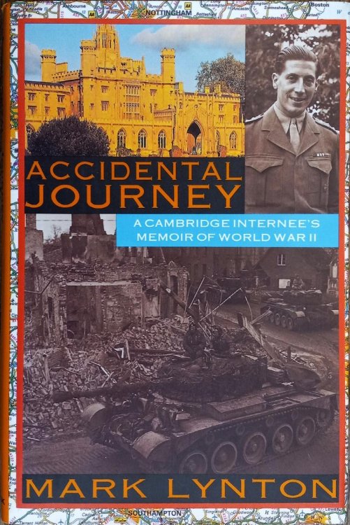Accidental Journey: A Cambridge Internee's Memoir of World War II