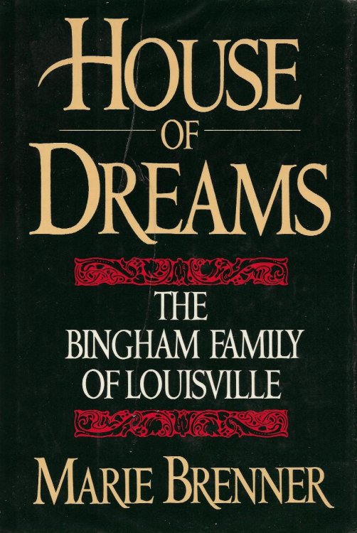 House of Dreams: The Bingham Family of Louisville