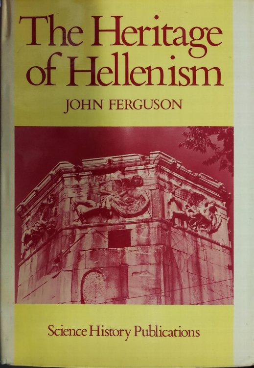 The Heritage of Hellenism :The Greek World from 323 BC to 31 BC